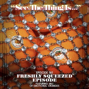 Black Podcasting - Freshly Squeezed: Vali of Emotional Oranges