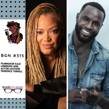 Black Podcasting - 331: Filmmaker Kasi Lemmons and Actor/Author Terrence Terrell