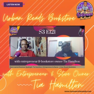 Black Podcasting - Baltimore's Best: Tia Hamilton, Entrepreneur & Owner, Urban Reads Bookstore