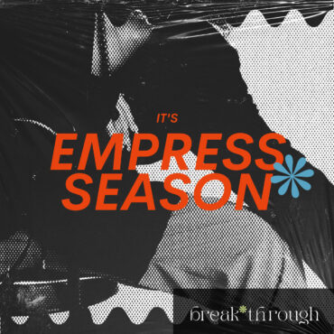 Black Podcasting - #65.5: break*through - Ready for Empress Season?