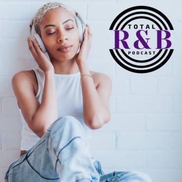 Black Podcasting - Total R&B Ep - 45 with Adrian Marcel