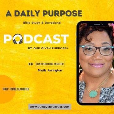 Black Podcasting - Day 23 God's Purpose will Prevail by Sheila Arrington