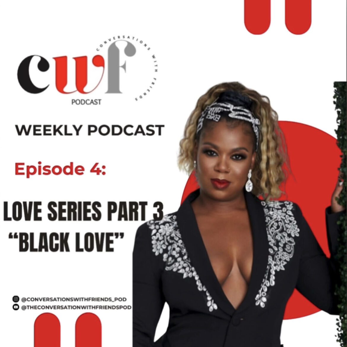 Black Podcasting - Love Series Part 3: Black Love