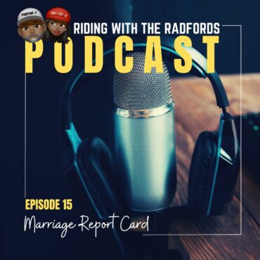 Black Podcasting - Marriage Report Card