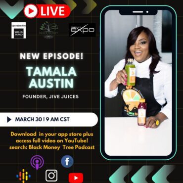 Black Podcasting - We&apos;ve Got the JUICE! Taking the Beverage Industry By Storm w/ Jive Juices Tamala Austin