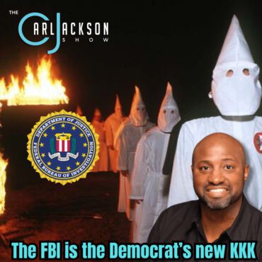 Black Podcasting - The FBI is the Democrat’s new KKK