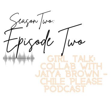 Black Podcasting - Girl Talk