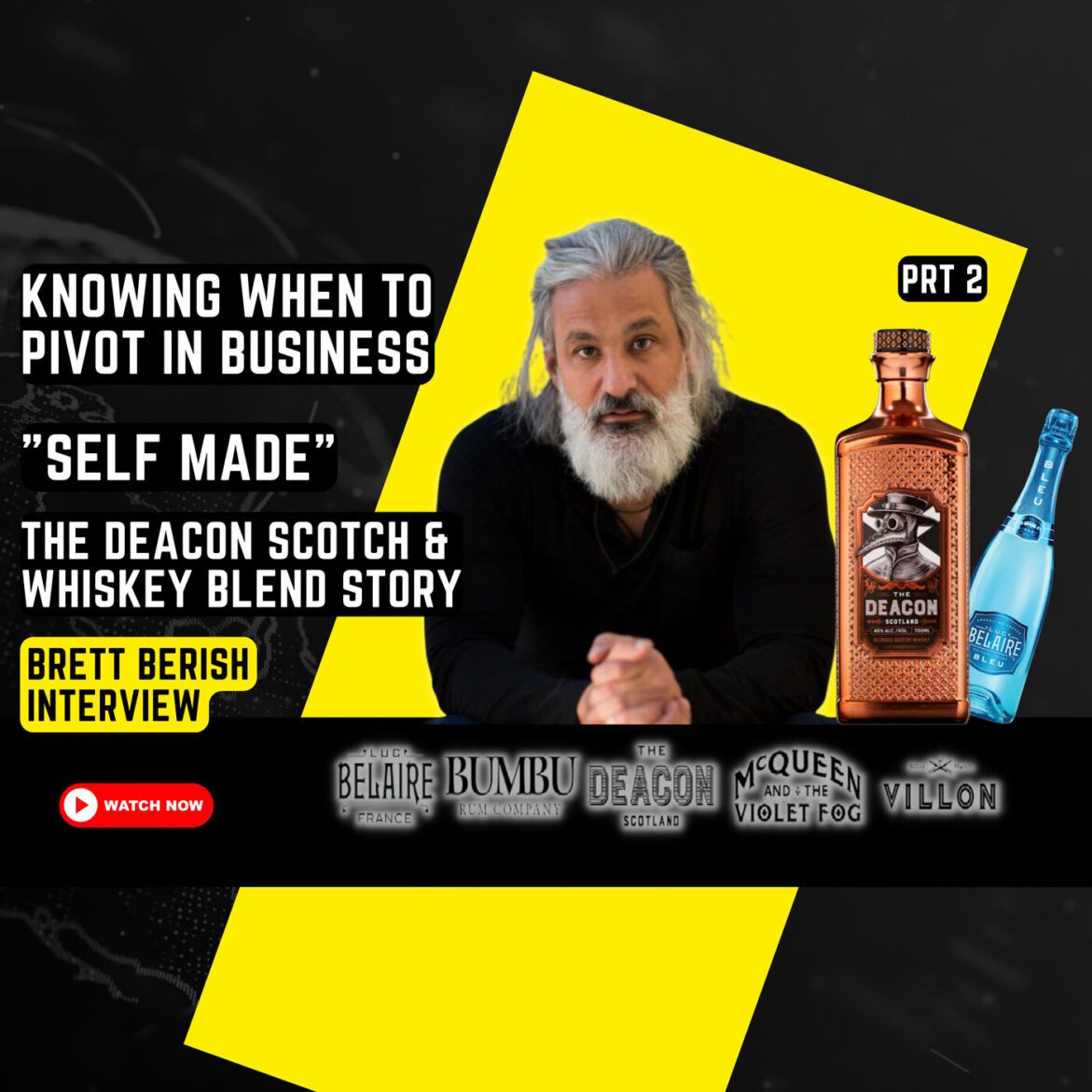 Knowing when to pivot in business, Self Made, The Deacon whiskey, marriage & more with Brett Berish - Part 2 Black Podcasting - Knowing when to pivot in business, Self Made, The Deacon whiskey, marriage & more with Brett Berish - Part 2