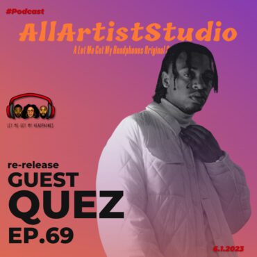 Black Podcasting - All Artist Studio ft Quez