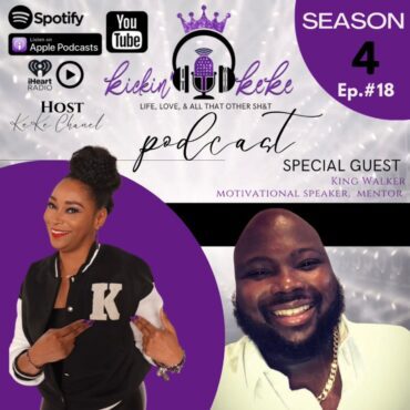 Black Podcasting - Season 4 Ep. #18 w/King Walker "Your Mentality Determines Your Reality"