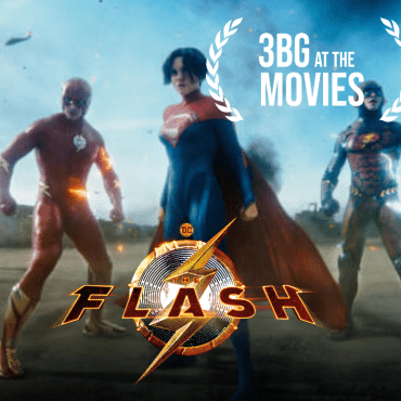 Black Podcasting - 3BG At The Movies | The Flash (2023) (Audio only)