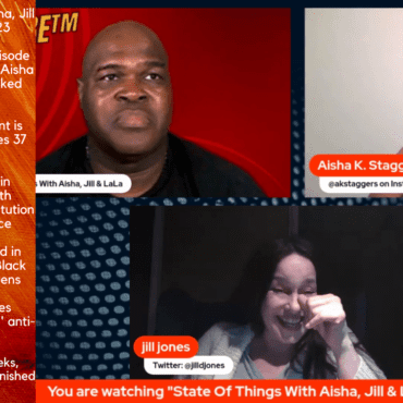 Black Podcasting - The Dr. Vibe Show™: Aisha K. Staggers, Jill Jones & Laura “LaLa” Key “State Of Things With Aisha, Jill & LaLa – June 10, 2023″