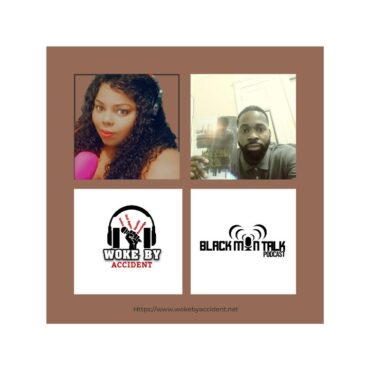 Black Podcasting - Woke By Accident Podcast- Guest- Trey Styles- Ep. 137- Power Players & Me Too..