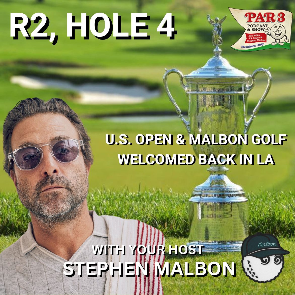 Black Podcasting - EXECUTIVE SOLO R2, HOLE 4: Malbon Golf & U.S. Open Returning To Los Angeles, Melrose Place Store Open, Bucket Club Origins & Giveaway Winner