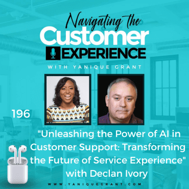 Black Podcasting - 196: Unleashing the Power of AI in Customer Support: Transforming the Future of Service Experience with Declan Ivory