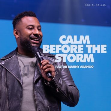 Black Podcasting - Calm Before The Storm I Pastor Manny Arango I Social Dallas
