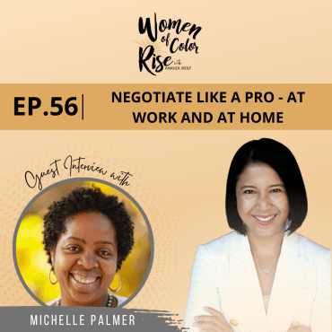 Black Podcasting - 56.Negotiate Like a Pro - at Work and at Home with Michelle Palmer, Executive Director of Breakthrough Greater Philadelphia