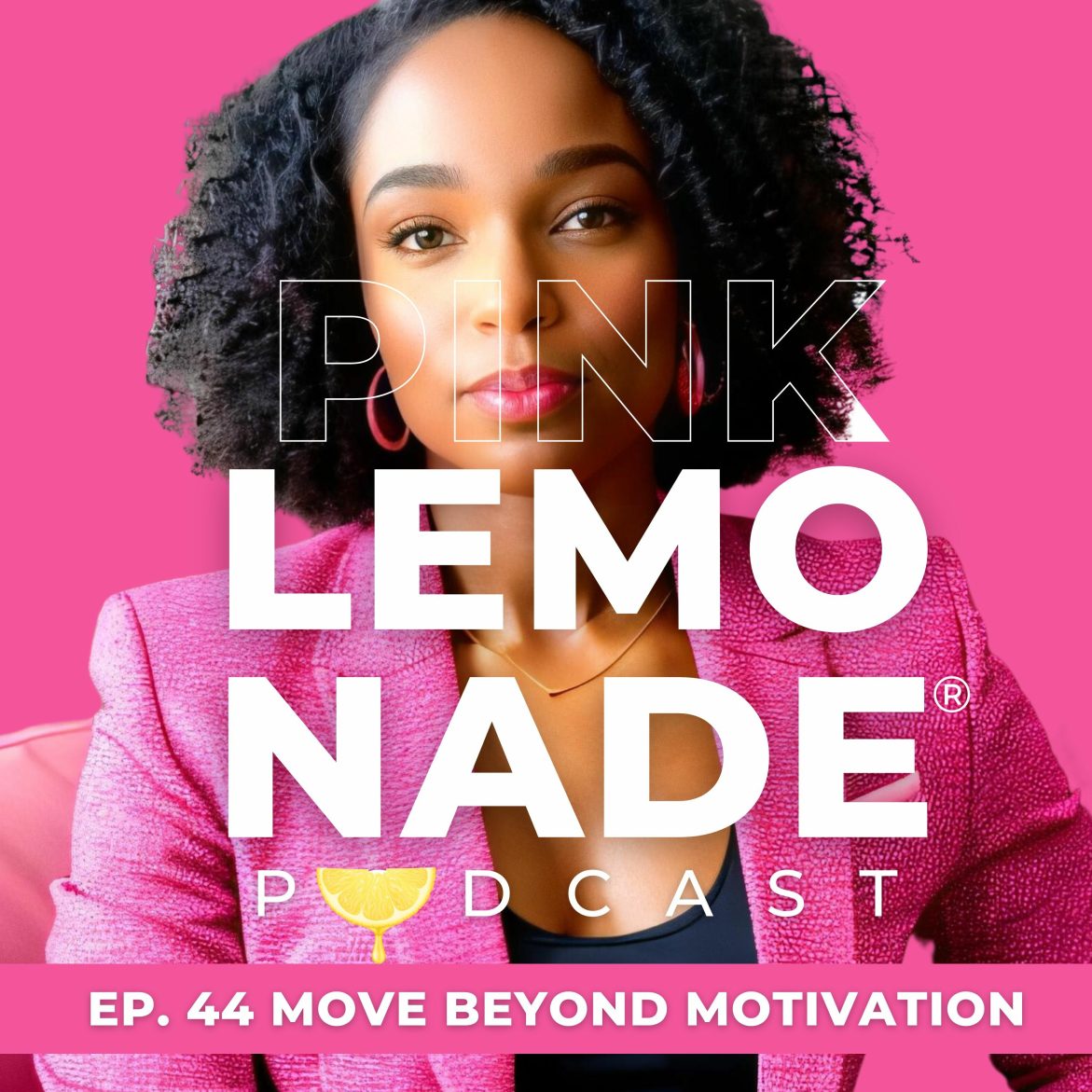 Black Podcasting - Move Beyond Motivation