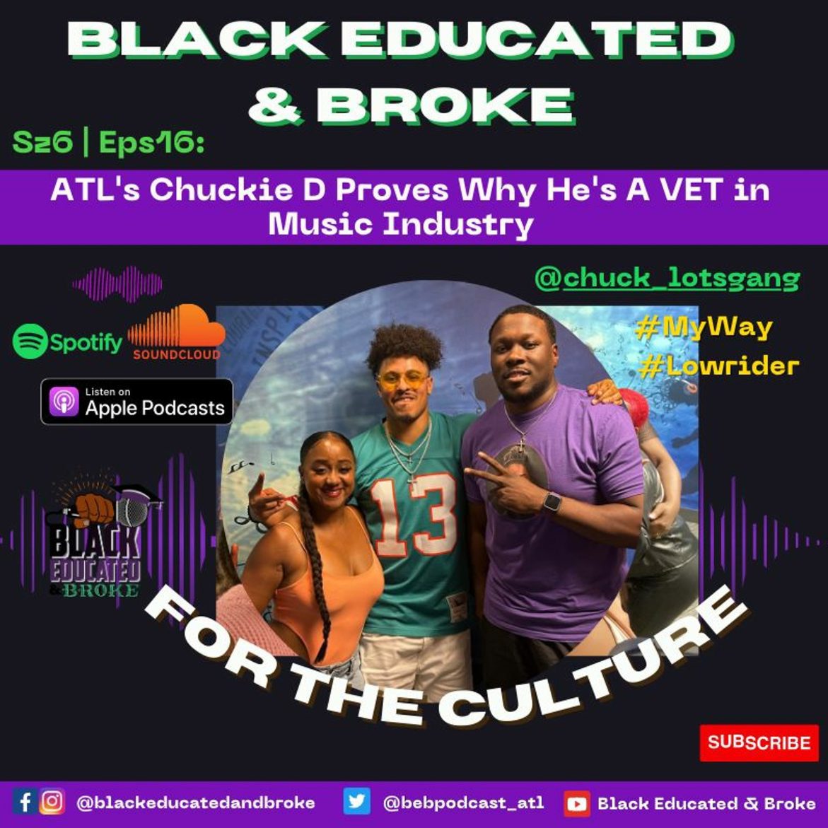 Black Podcasting - ATL's Chuckie D Proves Why He's A VET in Music Industry