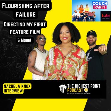 Black Podcasting - Flourishing after failure, Publishing first feature film "Couch Party", manifestation, & more w/ Nachela Knox