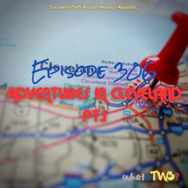 Black Podcasting - Episode 306 - Adventures In Cleveland Pt1