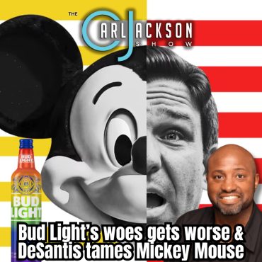 Black Podcasting - Bud Light’s woes gets worse & DeSantis tames Mickey Mouse