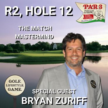 Black Podcasting - R2, HOLE 12: Bryan Zuriff (Creator of The Match) on Getting Phil Mickelson & Tiger Woods to Agree, Bringing In Tom Brady, GOAT "The Match"