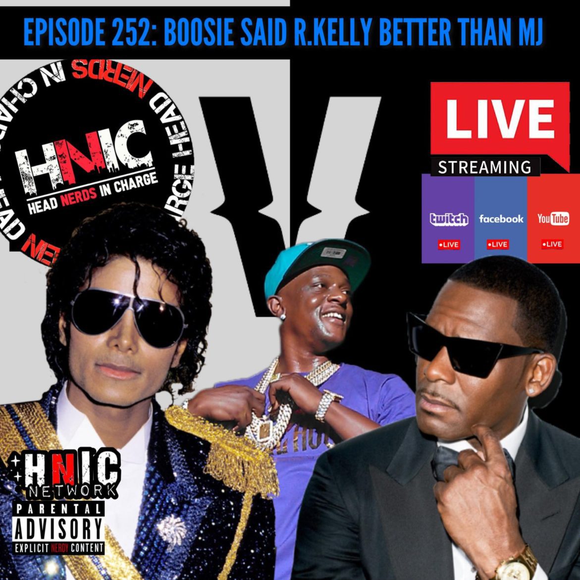 Black Podcasting - EPISODE 252: LIL BOOSIE SAID RKELLY BETTER THAN MJ