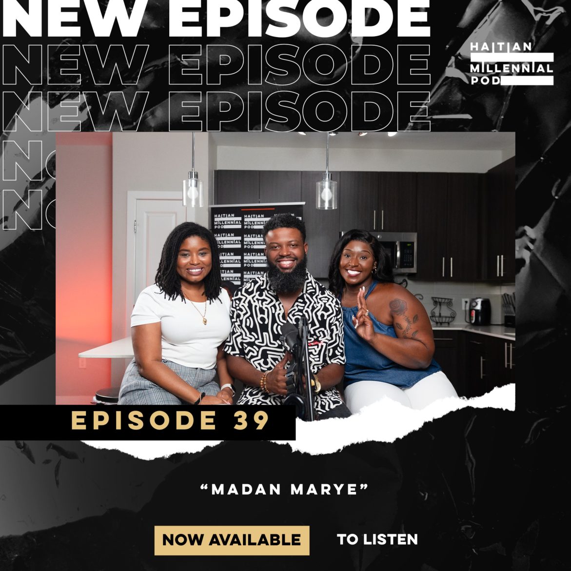 Black Podcasting - HMP | Episode 39 | "Madan Marye" The Celebration Pod |