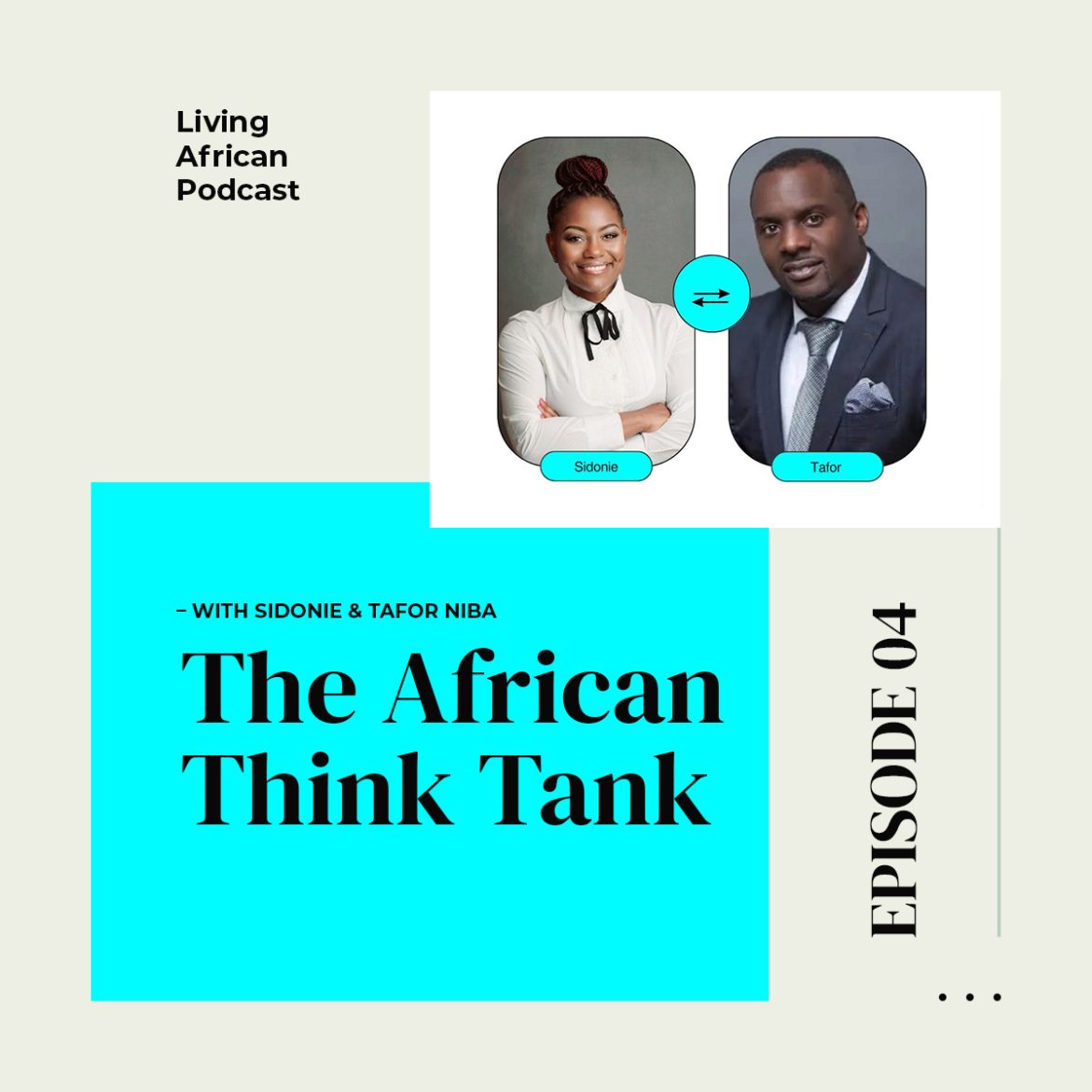 Black Podcasting - S3E4: The African Think Tank - With Sidonie & Tafor Niba