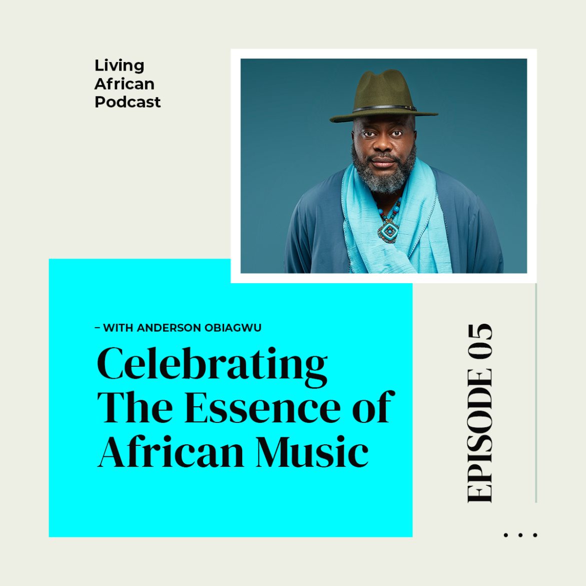 Black Podcasting - S3E5: Celebrating The Essence of African Music - With Anderson Obiagwu