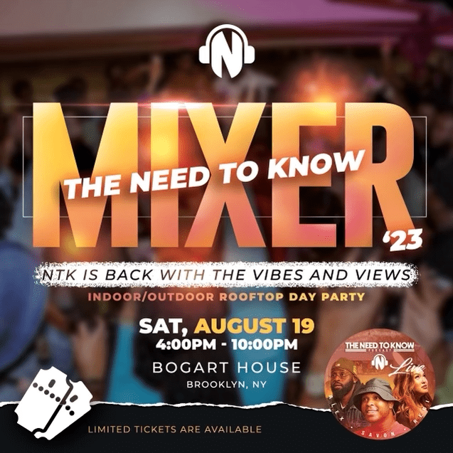 Black Podcasting - ANNOUNCEMENT | Get Your NTK Mixer Tickets TODAY