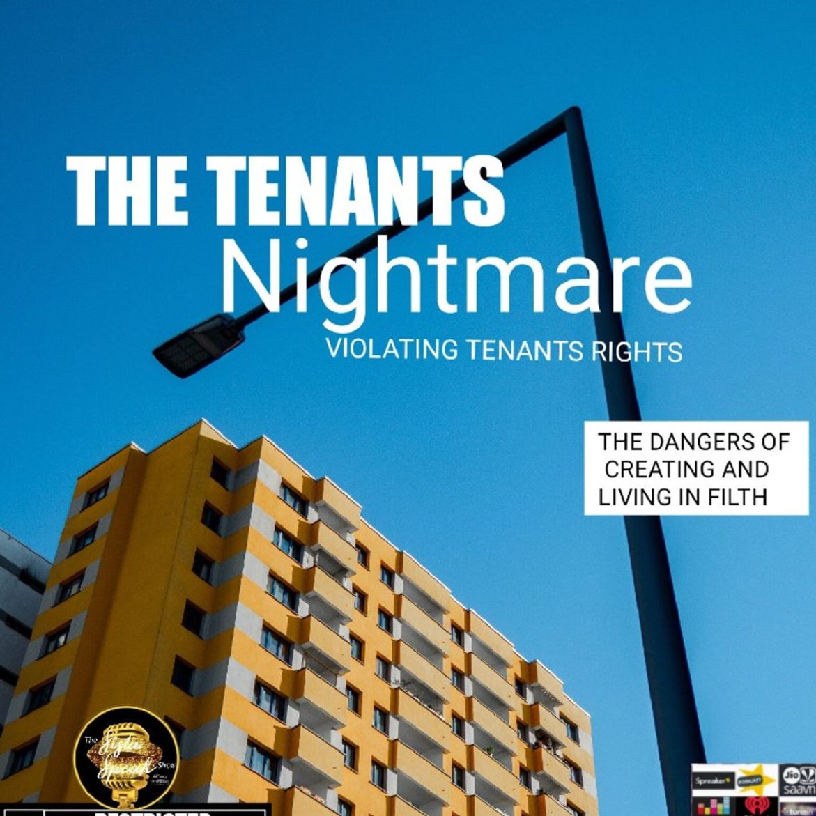Black Podcasting - TCC-THE TENANTS NIGHTMARE