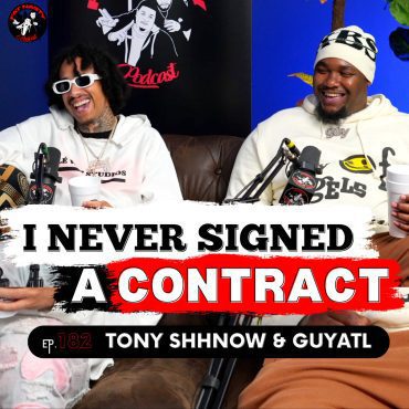 Black Podcasting - Featured In The Rolling Stones As An Independent Artist Ft. Tony Shhnow | Ep. 183