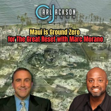 Black Podcasting - Maui is Ground Zero for The Great Reset with Marc Morano