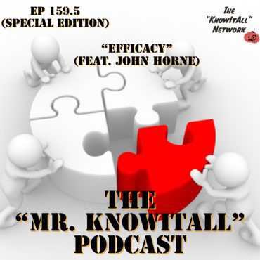 Ep 159.5 (Special Edition): "Efficacy" (feat. John Horne) Black Podcasting - Ep 159.5 (Special Edition): "Efficacy" (feat. John Horne)