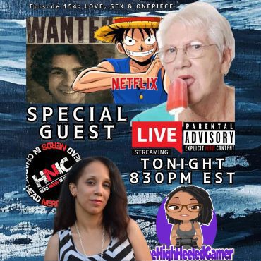 Black Podcasting - EPISODE 254: LOVE, SEX & ONEPIECE