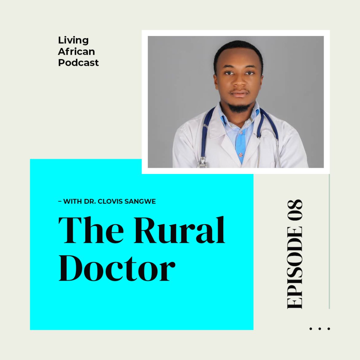 Black Podcasting - S3E8: The Rural Doctor – With Dr. Clovis Sangwe