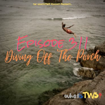 Black Podcasting - Episode 311 - Diving off the Porch