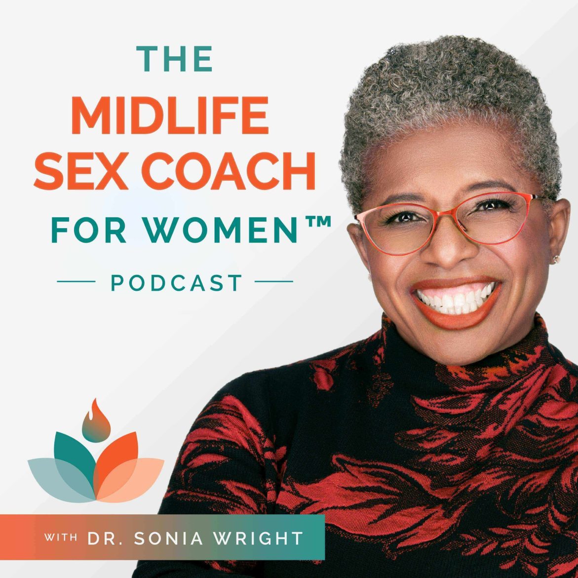 Black Podcasting - 157. 10 Reasons to Celebrate Menopause