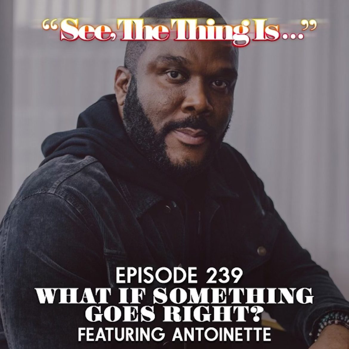 Black Podcasting - What If Something Goes Right? Ft. Antoinette
