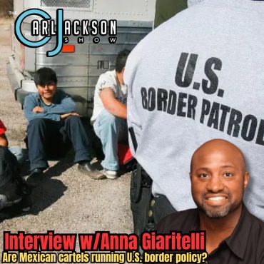 Black Podcasting - Interview w/Anna Giaritelli: Are Mexican cartels running U.S. border policy?