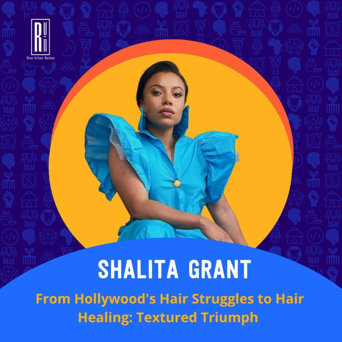 Black Podcasting - Hollywood&apos;s Hidden Prejudices: Shalita Grant Exposes the Hair Bias Battle