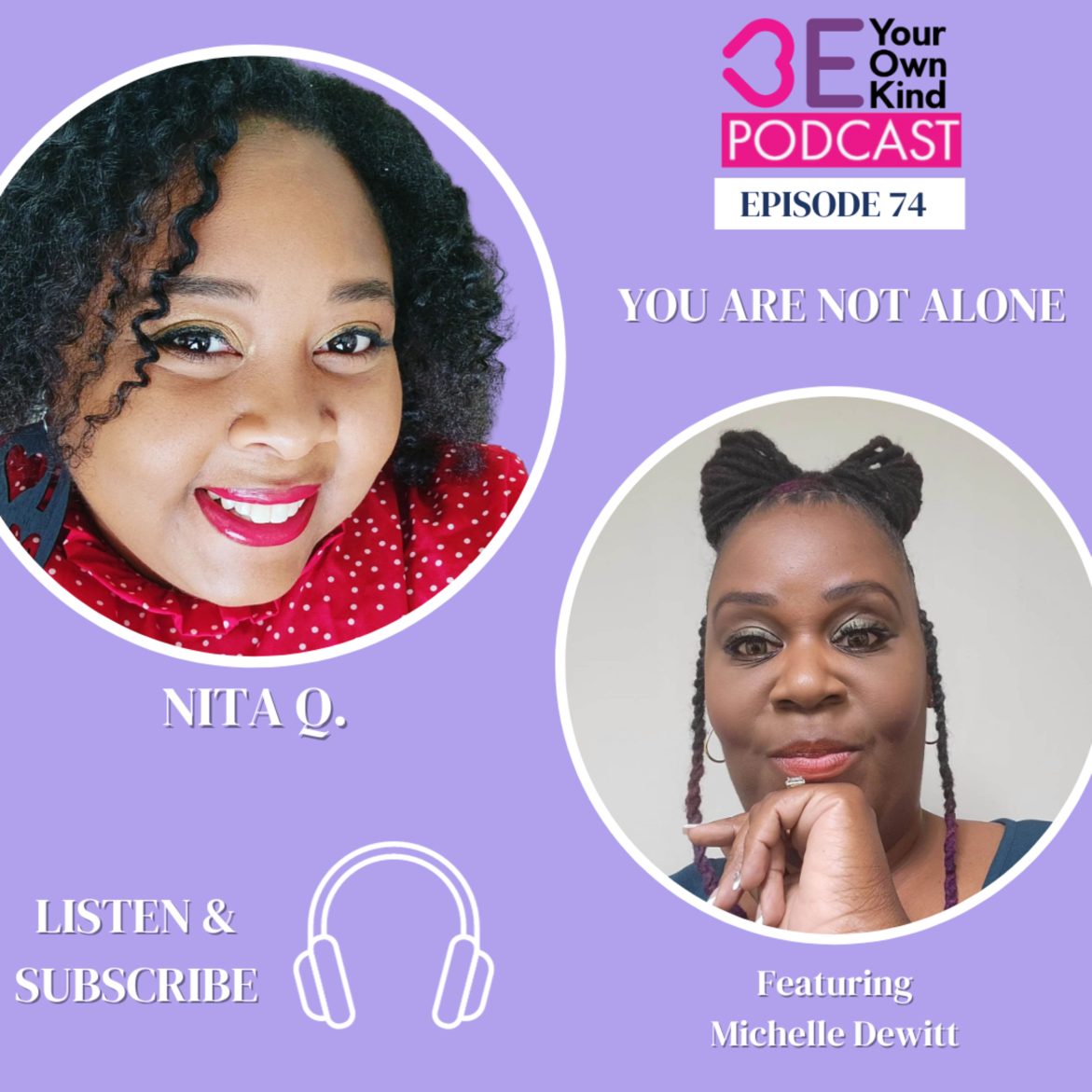 Black Podcasting - BYOK w/ Michelle Dewitt: You Are Not Alone