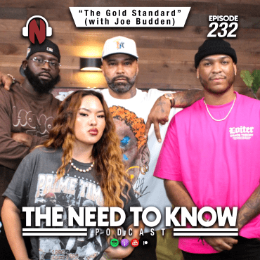 Black Podcasting - Episode 232 | "The Gold Standard" (with Joe Budden)