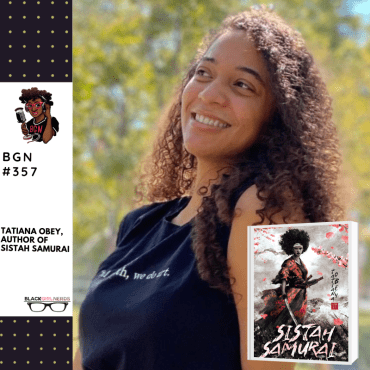 Black Podcasting - 375: Tatiana Obey, Author of 'Sistah Samurai'