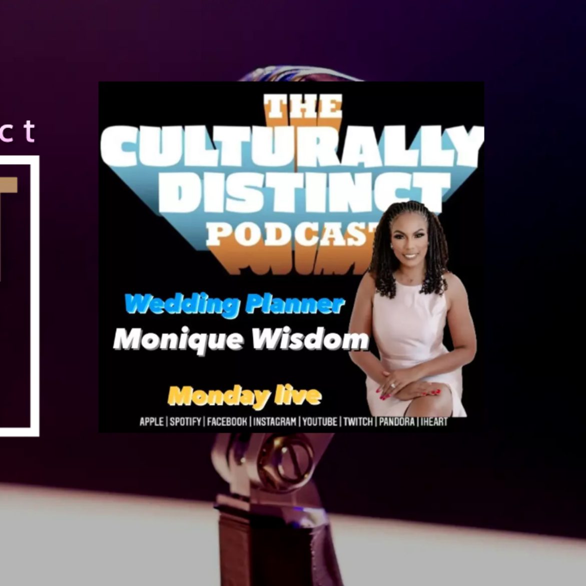 Black Podcasting - Monique Wisdom | Texas Largest Wedding Planner | Episode 161