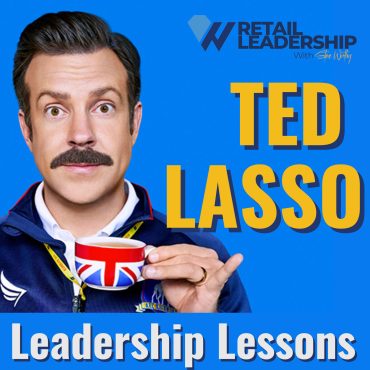 Black Podcasting - A Ted Lasso Guide for Transforming Retail Leadership