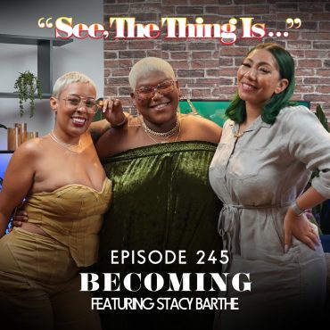 Becoming Feat. Stacy Barthe Black Podcasting - Becoming Feat. Stacy Barthe