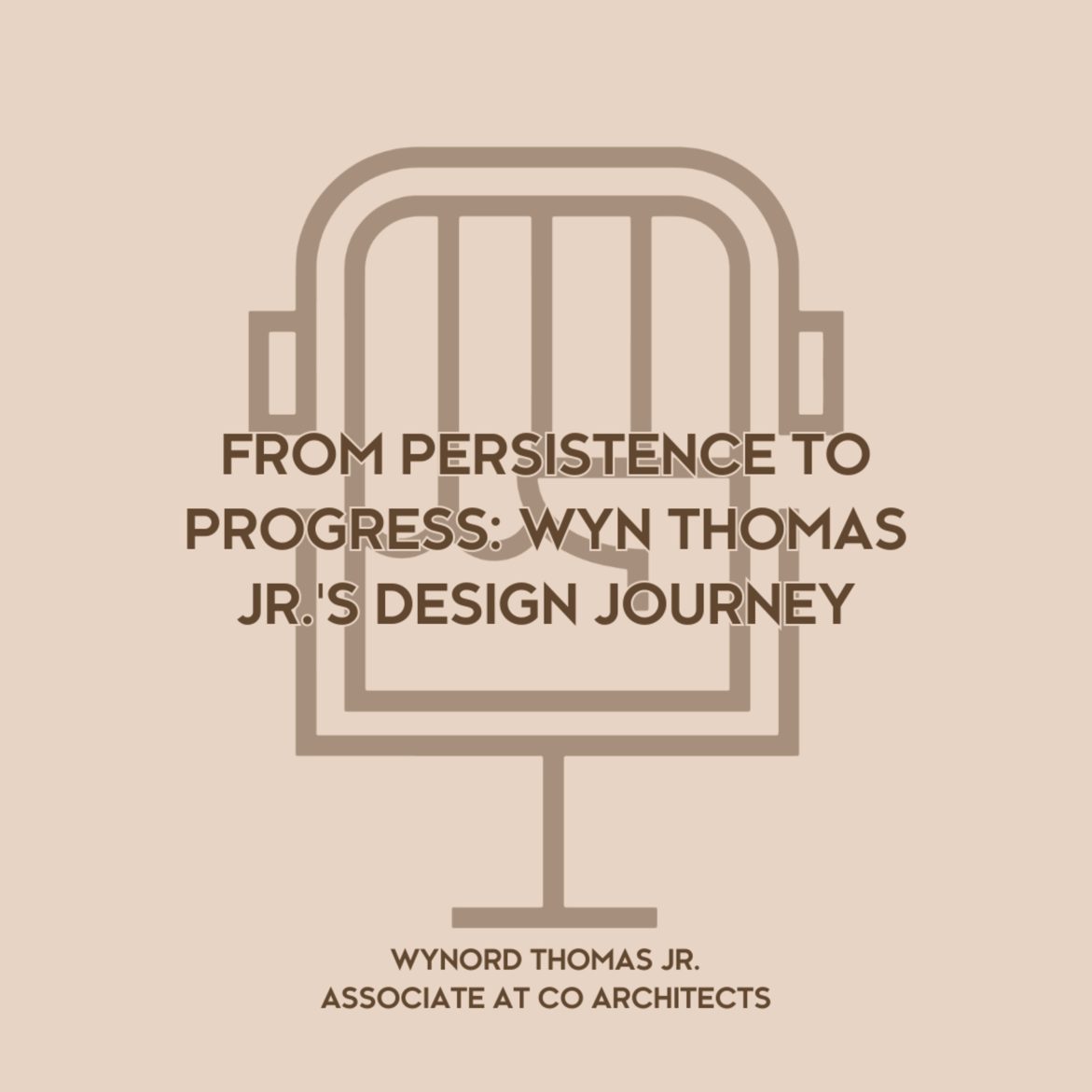 Black Podcasting - From Persistence to Progress: Wyn Thomas Jr.'s Design Journey